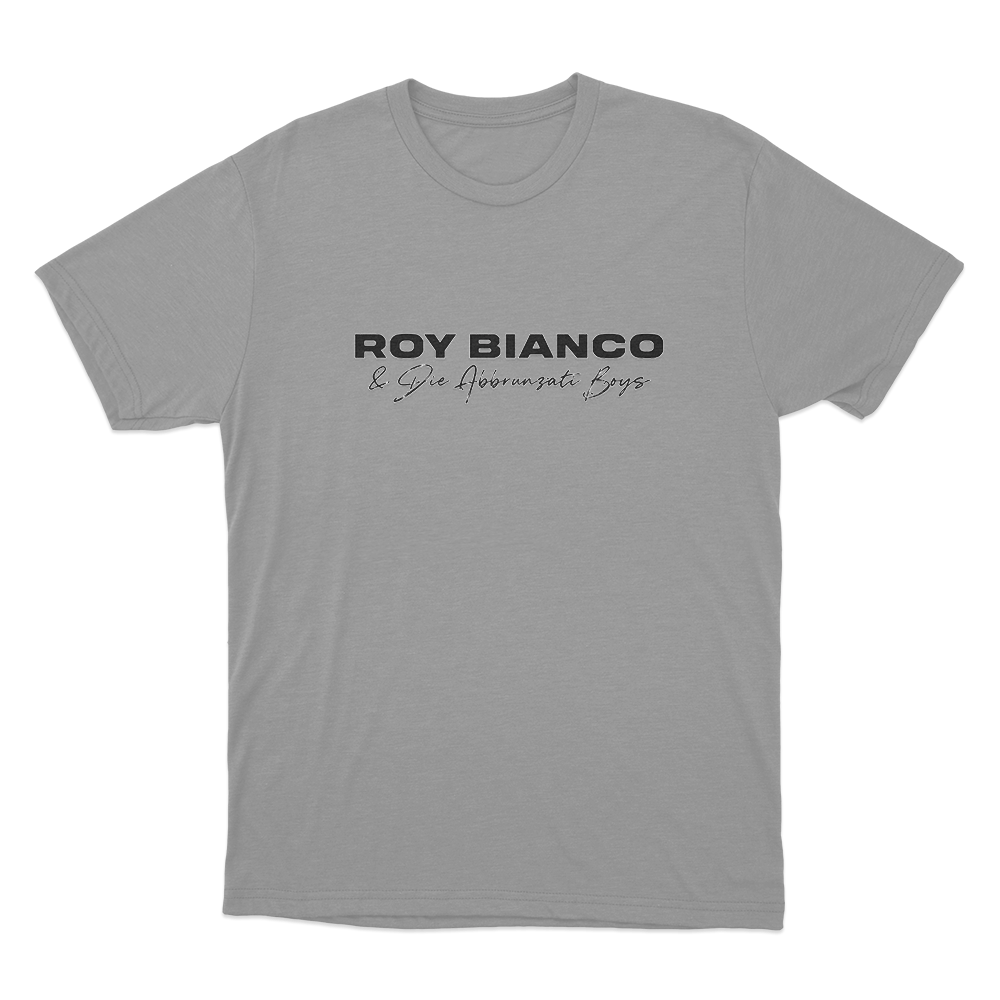 Roy Bianco & Die Abbrunzati Boys Logo Unisex T Shirt Grey Roy Bianco Die Abbrunzati Boys Logo Unisex T Shirt Grey